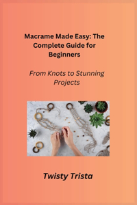 Macrame Made Easy