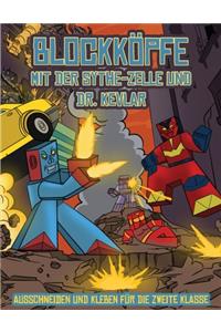 Ausschneiden und Kleben für die zweite Klasse (Blockköpfe - mit der Sythe-Zelle und Dr. Kevlar)