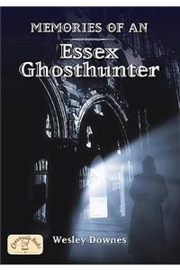 Memories of an Essex Ghosthunter
