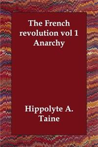 The French revolution vol 1 Anarchy