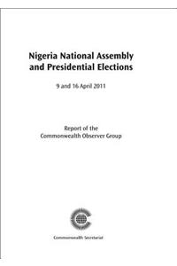 Nigeria National Assembly and Presidential Elections, 9 and 16 April 2011