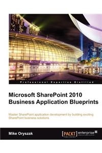 Microsoft Sharepoint 2010 Business Application Blueprints