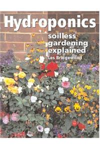 Hydroponics: Soilless Gardening Explained