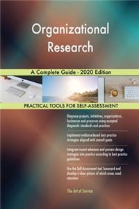 Organizational Research A Complete Guide - 2020 Edition