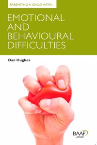 Parenting a Child with Emotional and Behavioural Difficulties