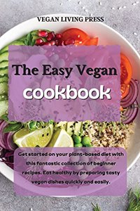 The Easy Vegan Cookbook