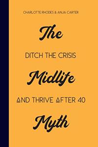 The Midlife Myth