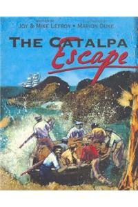 The Catalpa Escape