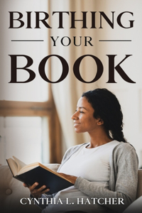 Birthing Your Book