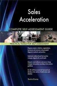 Sales Acceleration Complete Self-Assessment Guide
