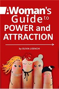 A Woman's Guide to Fulfillment. Learn to Love Your Life.
