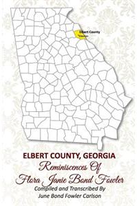 Elbert County, Georgia Reminiscences