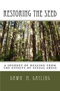 Restoring the Seed