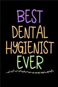 Best Dental Hygienist Ever