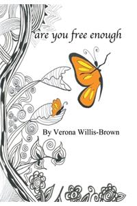 Are You Free Enough?