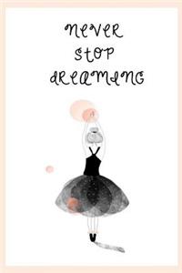 Never Stop Dreaming