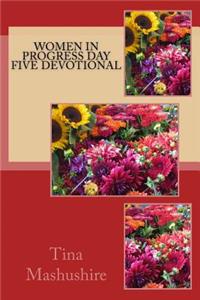 Women In Progress Day Five Devotional
