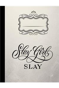 Slay Girl Slay Composition Notebook - 5x5 Quad Ruled: 7.44 x 9.69 - 200 Pages - Graph Paper - School Student Teacher Office