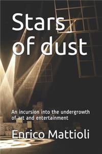 Stars of dust