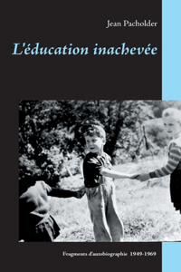 L'éducation inachevée