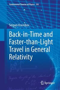 Back-In-Time and Faster-Than-Light Travel in General Relativity