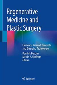 Regenerative Medicine and Plastic Surgery