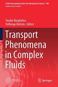 Transport Phenomena in Complex Fluids