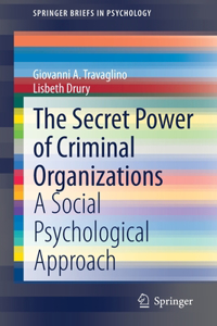 Secret Power of Criminal Organizations