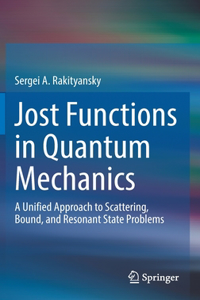 Jost Functions in Quantum Mechanics