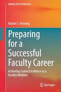 Preparing for a Successful Faculty Career