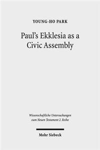 Paul's Ekklesia as a Civic Assembly