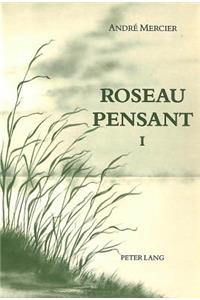 Roseau Pensant- Tome I