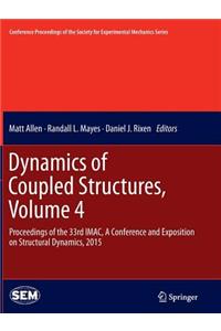 Dynamics of Coupled Structures, Volume 4