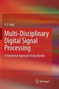 Multi-Disciplinary Digital Signal Processing