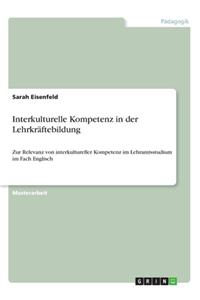 Interkulturelle Kompetenz in der Lehrkräftebildung