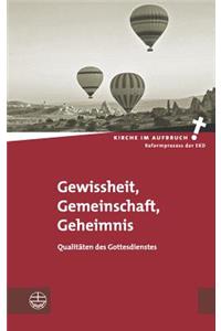 Gewissheit, Gemeinschaft, Geheimnis