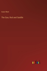 The Gun, Rod and Saddle