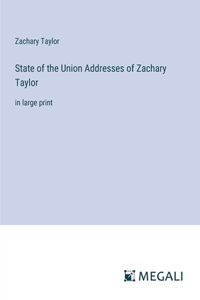 State of the Union Addresses of Zachary Taylor
