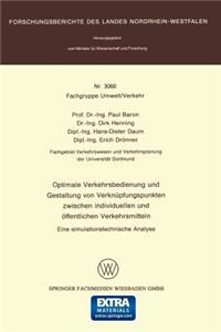 Optimale Verkehrsbedienung Und Gestaltung Von Verknüpfungspunkten Zwischen Individuellen Und Öffentlichen Verkehrsmitteln