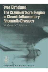 The Craniovertebral Region in Chronic Inflammatory Rheumatic Diseases