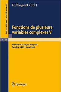 Fonctions de Plusieurs Variables Complexes V