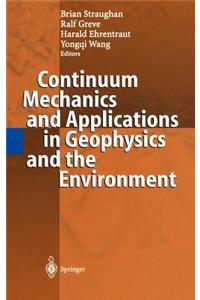 Continuum Mechanics and Applications in Geophysics and the Environment