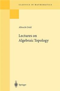 Lectures on Algebraic Topology