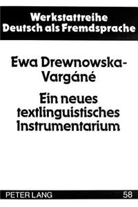 Ein neues textlinguistisches Instrumentarium