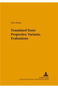 Translated Texts: Properties, Variants, Evaluations