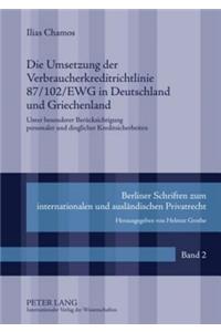 Die Umsetzung Der Verbraucherkreditrichtlinie 87/102/Ewg in Deutschland Und Griechenland