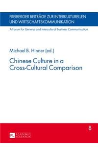 Chinese Culture in a Cross-Cultural Comparison