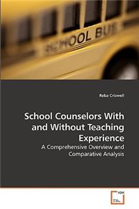 School Counselors With and Without Teaching Experience