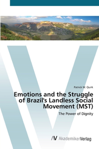 Emotions and the Struggle of Brazil's Landless Social Movement (MST)