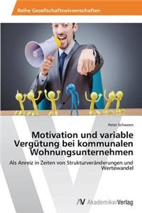 Motivation Und Variable Vergutung Bei Kommunalen Wohnungsunternehmen